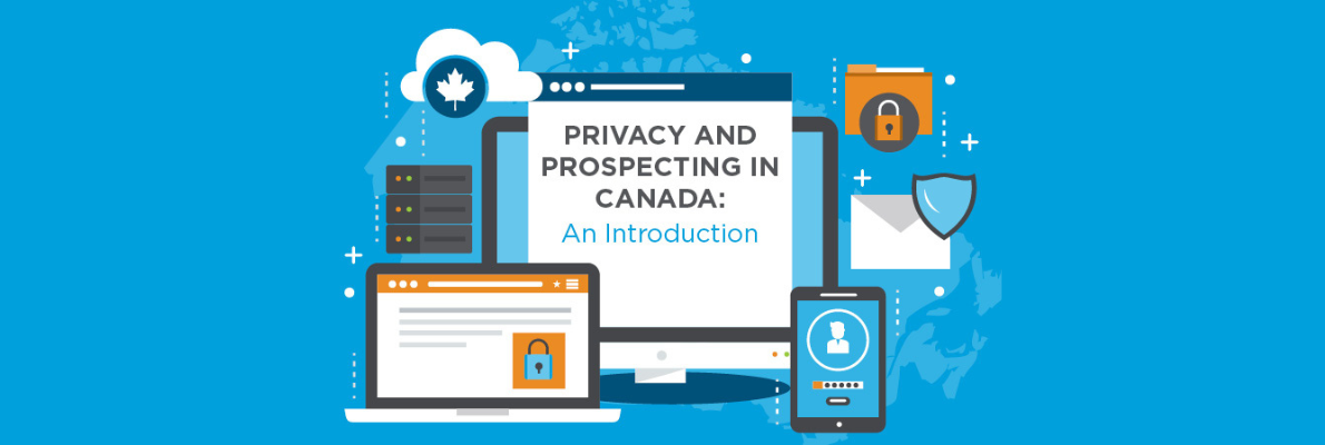 Privacy and Prospecting in Canada: An Introduction